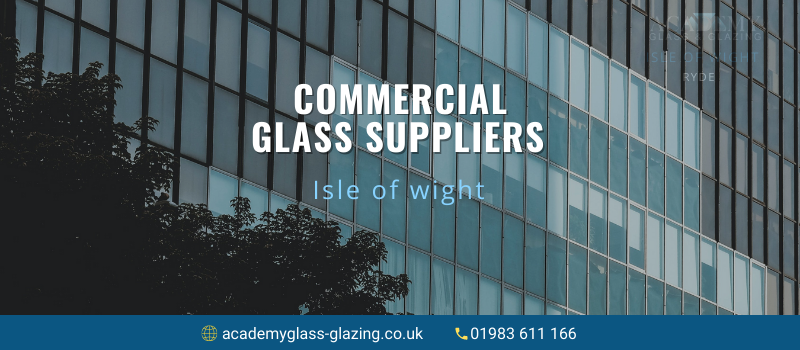 Get In Touch With Commercial Glass Suppliers Before It’s Too Late