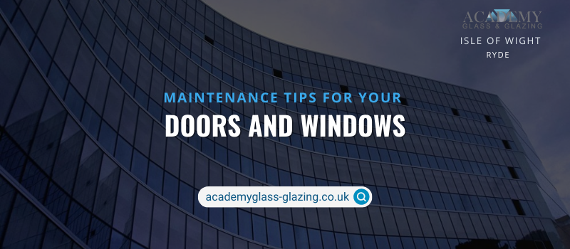 How to Maintain Your Doors and Windows During Winter?