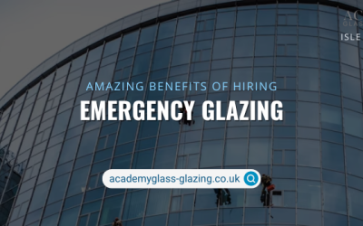 Some Amazing Benefits of Hiring Emergency Glazing Services